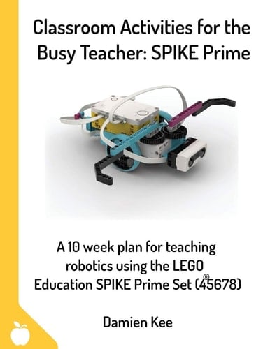 Classroom Activities for the Busy Teacher SPIKE Prime