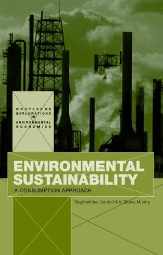 Environmental Sustainability A Consumption Approach
