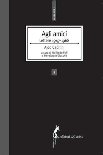 Agli amici. Lettere 1947-1968 (Italian Edition)