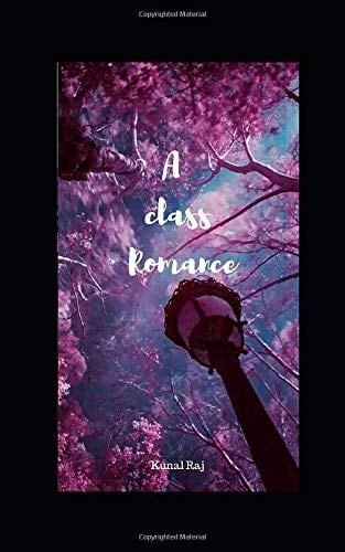 A Class Romance A Tale of Forbidden Love