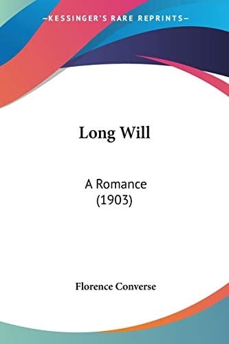 Long Will: A Romance (1903)