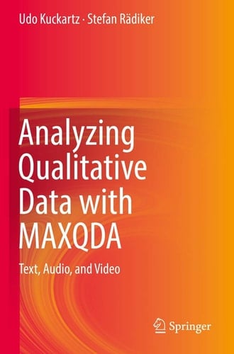 Analyzing Qualitative Data with MAXQDA Text, Audio, and Video