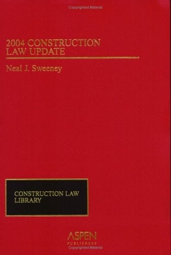 2004 Construction Law Update