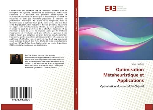 Optimisation Métaheuristique et Applications: Optimisation Mono et Multi Objectif (French Edition)