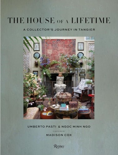 The House of a Lifetime A Collector’s Journey in Tangier