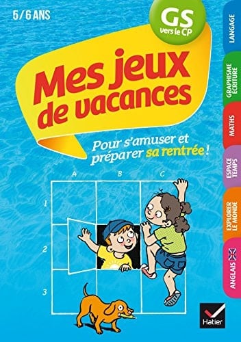 Mes jeux de vacances GS vers le CP, 5-6 ans Avec un crayon gomme