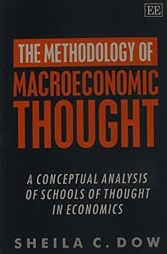 The Methodology of Macroeconomic Thought A Conceptual Analysis of Schools of Thought in Economics