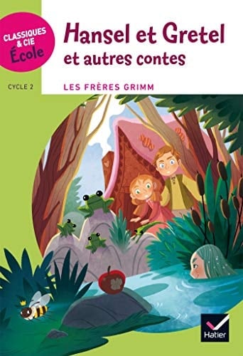 Hansel et Gretel et autres contes Cycle 2