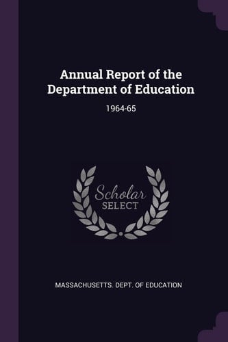 Annual Report of the Department of Education 1964-65