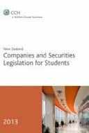 New Zealand Companies and Securities Legislation for Students 2013