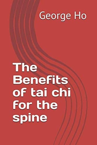 The Benefits of Tai Chi for the Spine