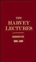 The Harvey Lectures Series 85, 1989-1990