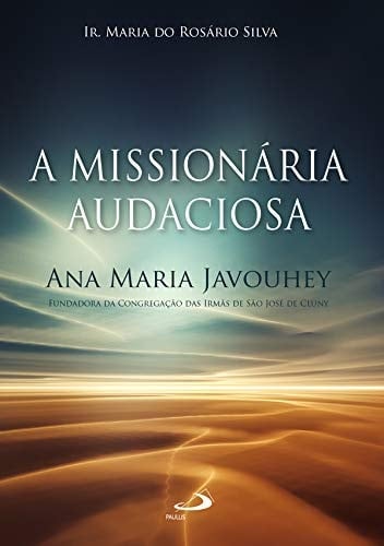 A missionária audaciosa (Portuguese Edition)
