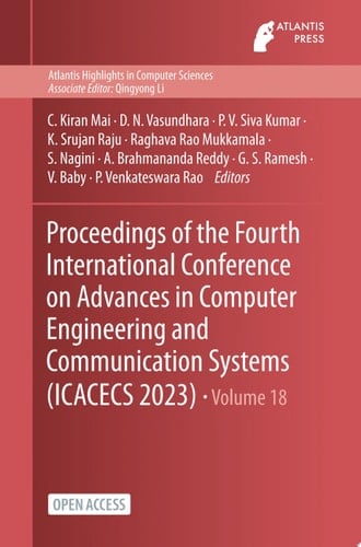 Proceedings of the Fourth International Conference on Advances in Computer Engineering and Communication Systems (ICACECS 2023)