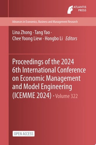 Proceedings of the 2024 6th International Conference on Economic Management and Model Engineering (ICEMME 2024)