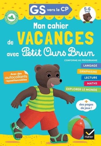 Mon cahier de vacances avec Petit Ours Brun GS vers CP Avec des autocollants repositionnables