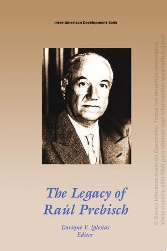 The Legacy of Raúl Prebisch
