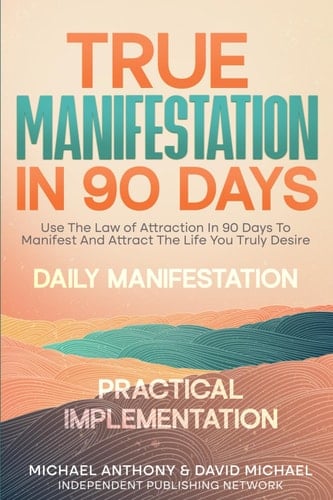 True Manifestation In 90 Days