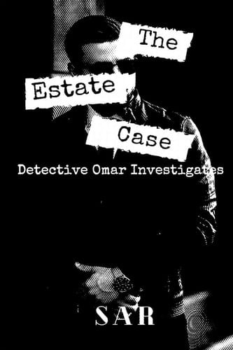 The Estate Case Detective Omar Investigates