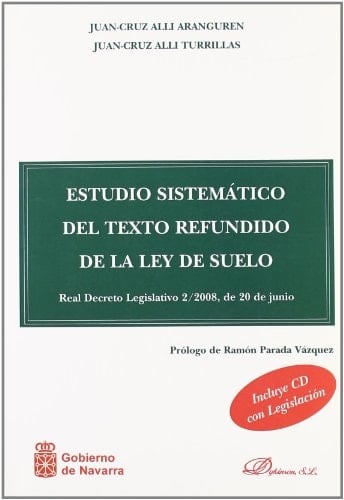 Estudio sistemático del texto refundido de la Ley de suelo Real decreto legislativo 2/2008, de 20 de junio