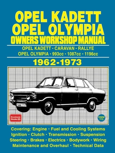 OPEL KADETT OPEL OLYMPIA OWNERS WORKSHOP MANUAL 1962-1973