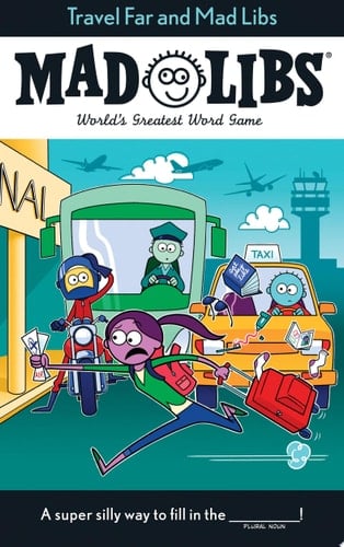 Travel Far and Mad Libs World's Greatest Word Game
