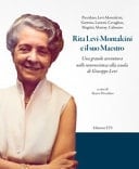 Rita Levi-Montalcini e il suo maestro una grande avventura nelle neuroscienze alla scuola di Giuseppe Levi