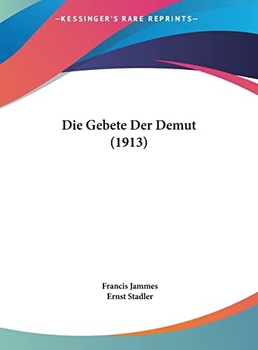 Die Gebete Der Demut (1913) (German Edition)