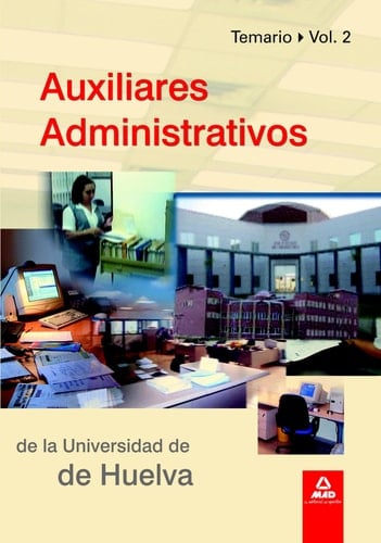 Auxiliares administrativos de la universidad de huelva. Volumen ii