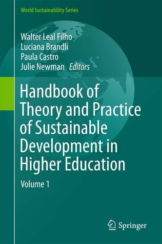 Handbook of Theory and Practice of Sustainable Development in Higher Education Volume 1