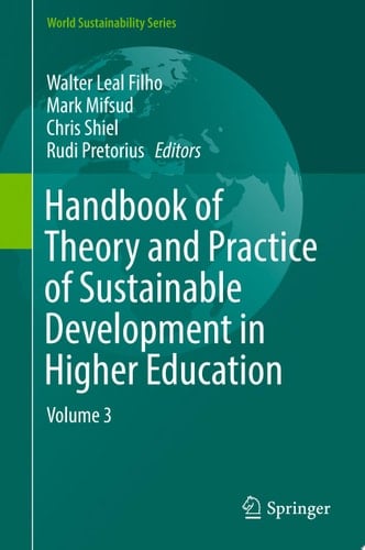 Handbook of Theory and Practice of Sustainable Development in Higher Education