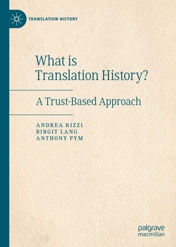 What is Translation History? A Trust-Based Approach