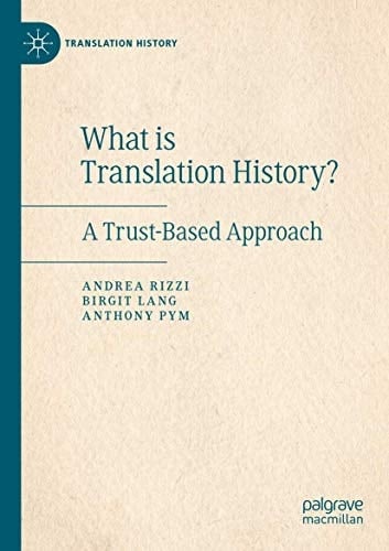 What Is Translation History? A Trust-Based Approach