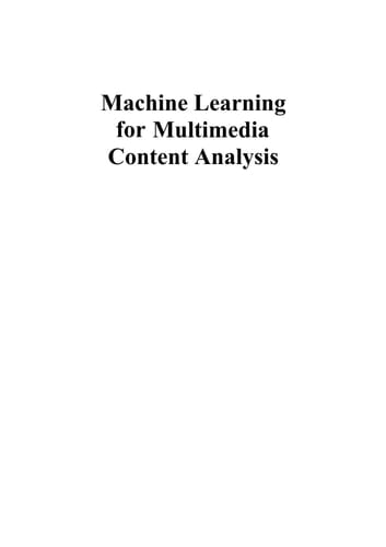 Machine Learning for Multimedia Content Analysis