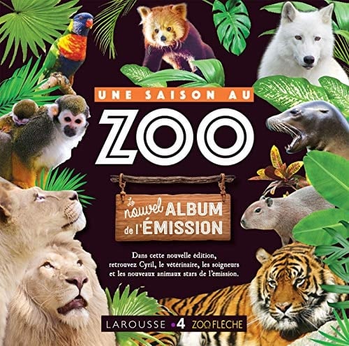 Une saison au Zoo Le nouvel album de l'émission