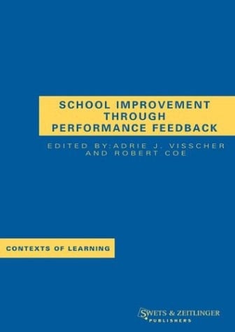 School Improvement Through Performance Feedback