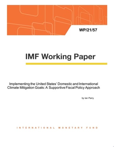 Implementing the United States’ Domestic and International Climate Mitigation Goals: A Supportive Fiscal Policy Approach