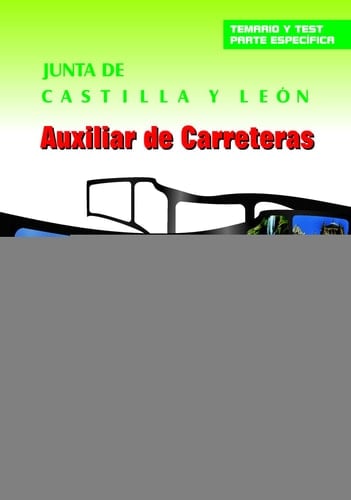 Auxiliar de carreteras grupo iv personal laboral de la junta de castilla y león. Temario y test parte específica