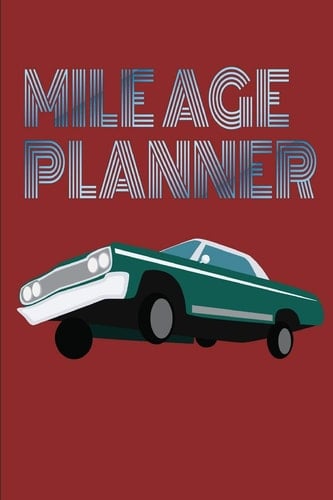 Mile Age Planner Mile Age Planner Calendar Car Planner To-Do List Planner A5 120 Pages Gift for Christmas, Birthday Or New Year
