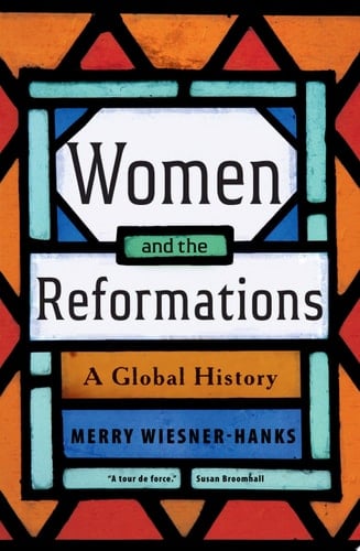 Women and the Reformations A Global History