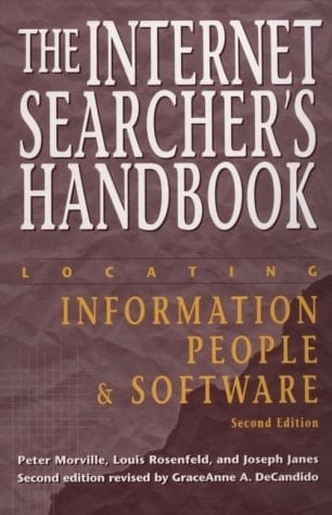 The Internet Searcher's Handbook: Locating Information, People, & Software (NEAL-SCHUMAN NETGUIDE SERIES)