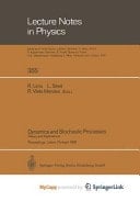 Dynamics and Stochastic Processes Theory and Applications. Proceedings of a Workshop Held in Lisbon, Portugal October 24–29, 1988