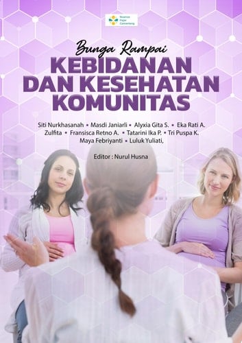 BUNGA RAMPAI: KEBIDANAN DAN KESEHATAN KOMUNITAS