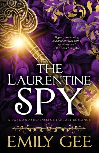 The Laurentine Spy A Dark and Suspenseful Fantasy Romance