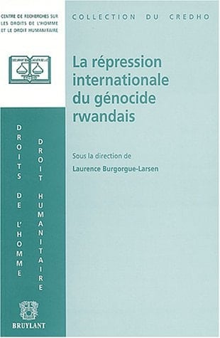 La répression internationale du génocide rwandais