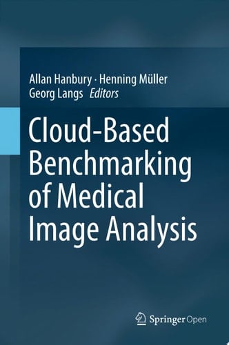 Cloud-Based Benchmarking of Medical Image Analysis