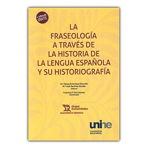 La fraseología a través de la historia de la lengua española y su historiografía