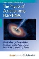 The Physics of Accretion onto Black Holes