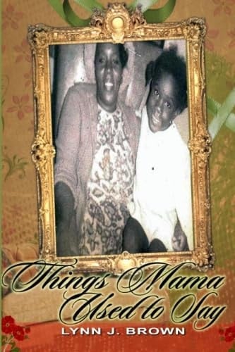 Things Mama Used to Say