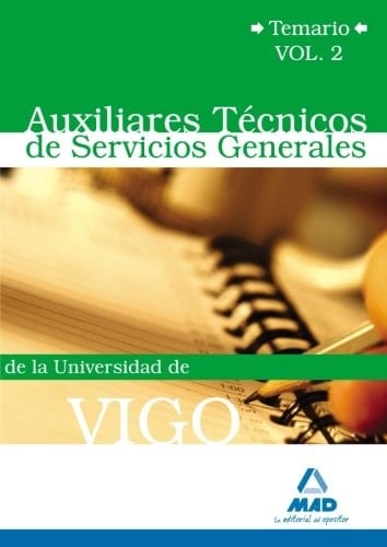Auxiliares técnicos de servicios generales de la universidad de vigo. Temario volumen ii